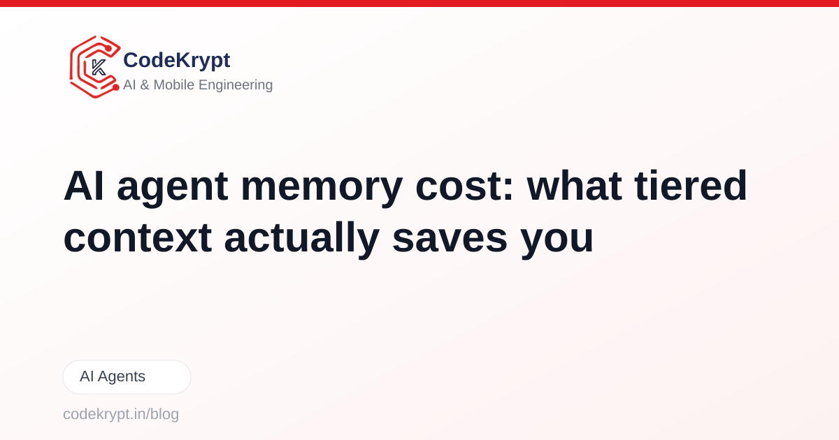 AI agent memory cost: what tiered context actually saves you